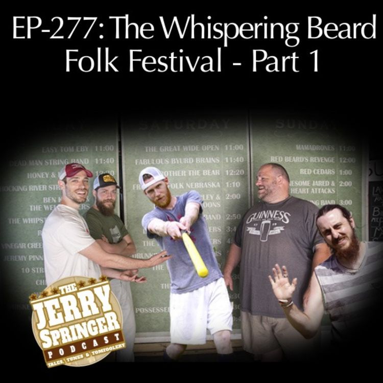 cover art for The Whispering Beard Folk Festival-Part 1 - EP277