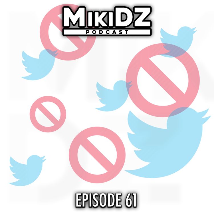 cover art for MikiDz Podcast Episode 61: Peeves and Tweets