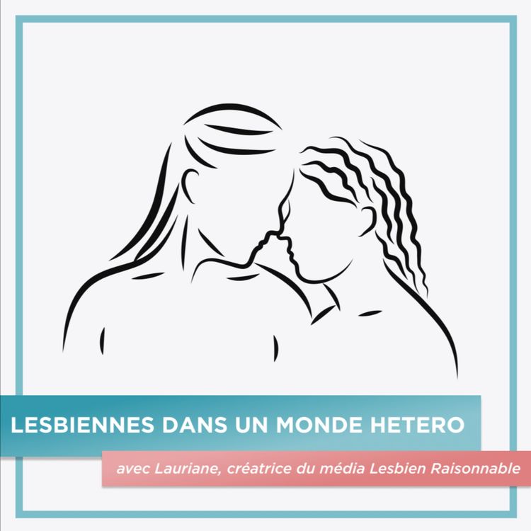 cover art for Lesbienne dans un monde hétéro - Les médias