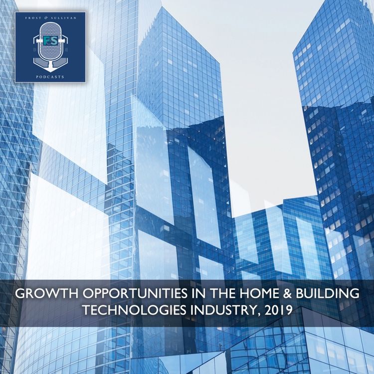 cover art for Growth Opportunities in the Home & Building Technologies Industry, 2019