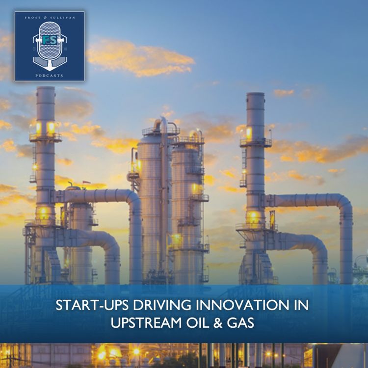 cover art for Start-ups Driving Innovation in Upstream Oil & Gas
