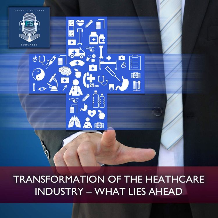 cover art for Transformation of the Heathcare Industry - What lies ahead