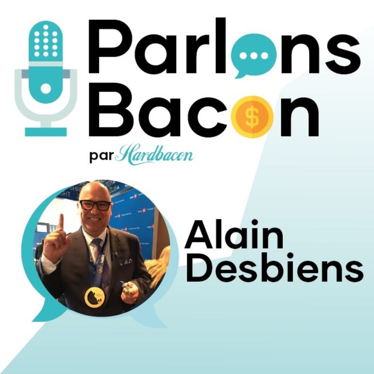 cover art for Parlons Bacon avec Alain Desbiens