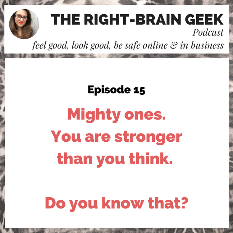 cover art for #15 - Mighty ones. You are stronger than you think. Do you know that?