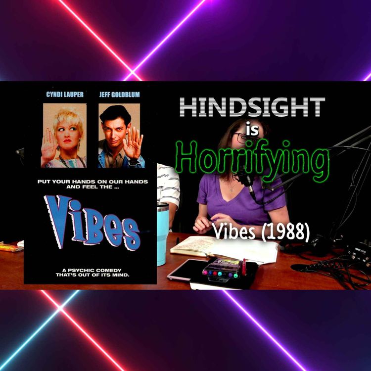 cover art for Jeff Goldblum and Cyndi Lauper in the same movie? Yep, it's Vibes (1988) on Hindsight is Horrifying