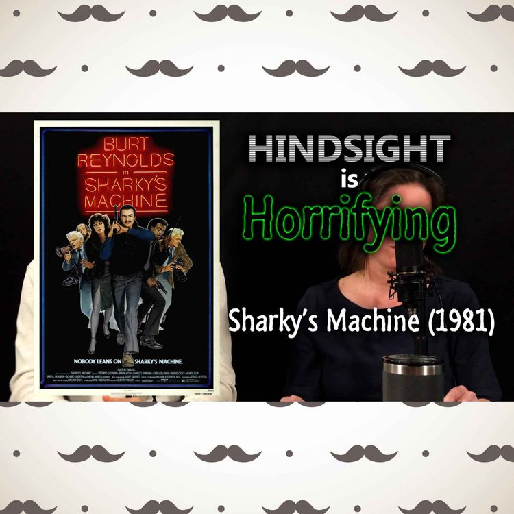 cover art for Burt Reynolds is the Sexiest Cop in Atlanta! In 1981. Sharky's Machine!