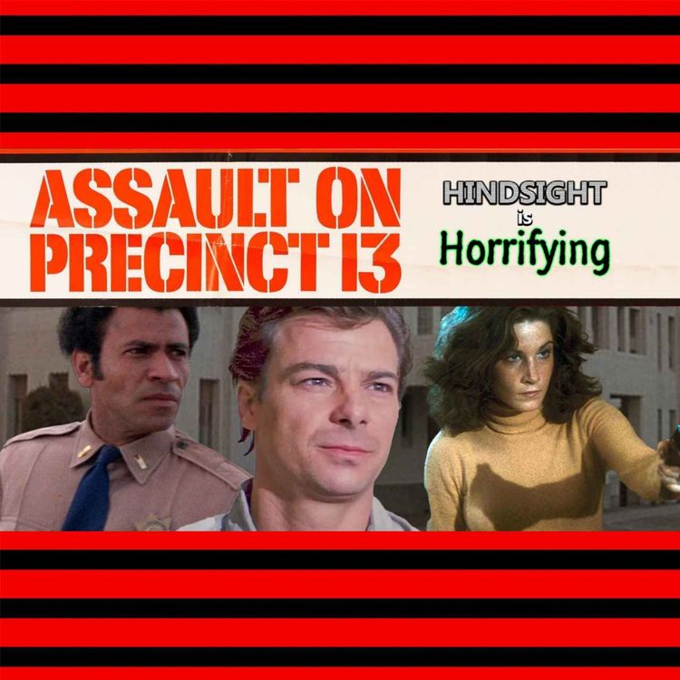 cover art for John Carpenter's homage to John Wayne! It's "Assault on Precinct 13" on Hindsight is Horrifying.