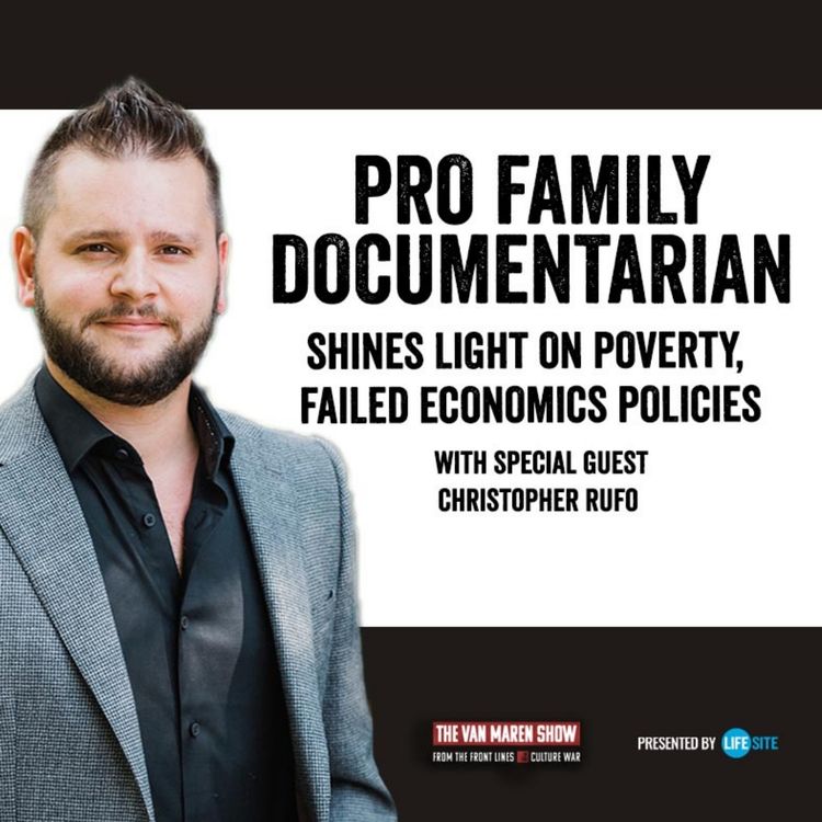 cover art for Pro-family documentarian shines light on poverty, failed economic policies