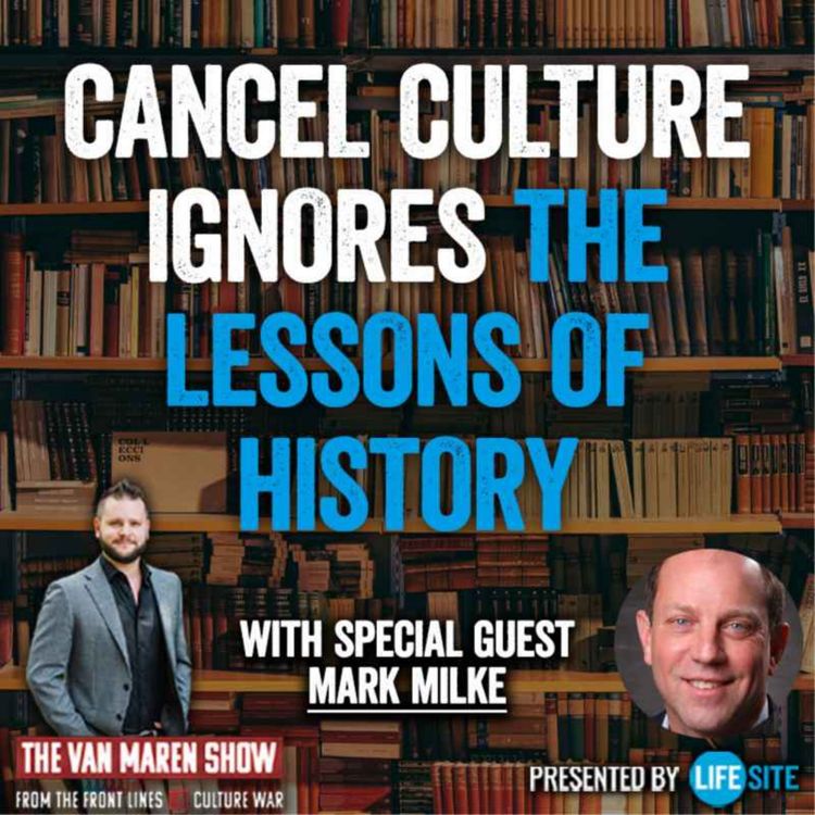 cover art for Cancel culture ignores history: Victimizing people destroys civilization