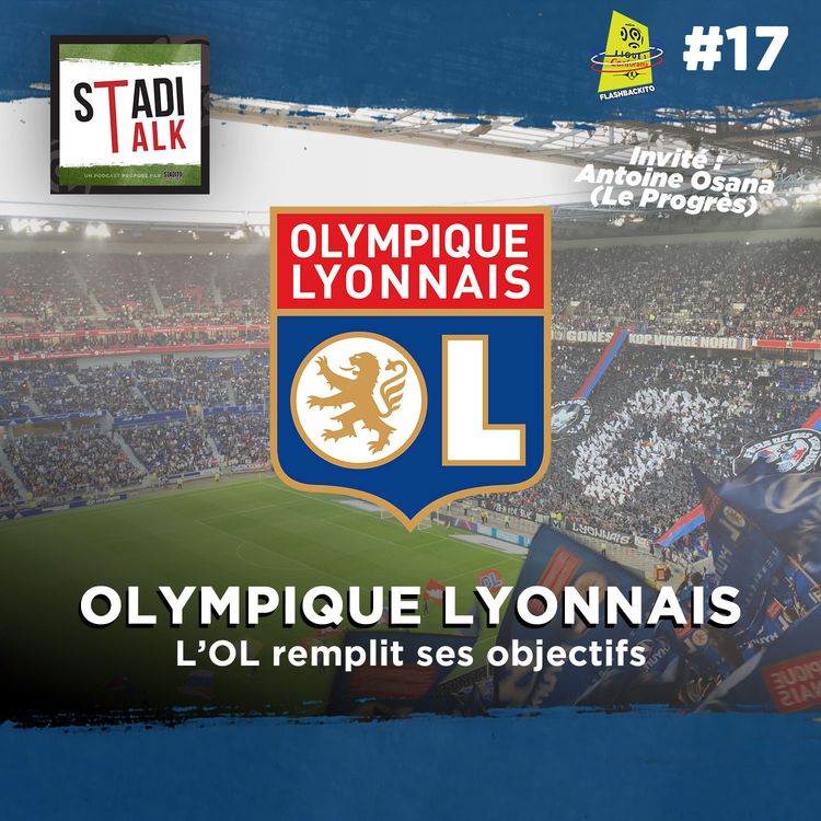 cover art for #17 Flashbackito : L'OL remplit ses objectifs (Antoine Osana)