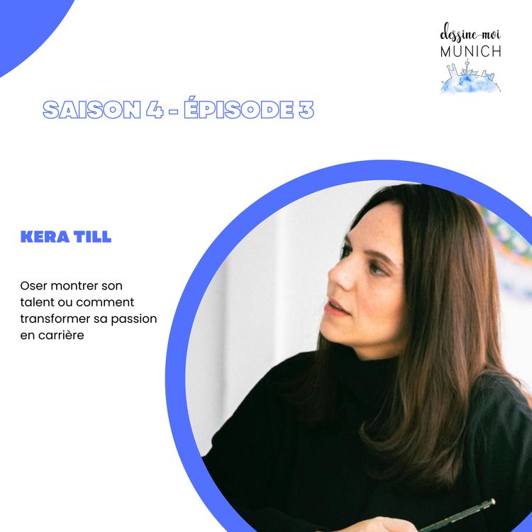 cover art for Kera Till - Oser montrer son talent ou comment transformer sa passion en carrière