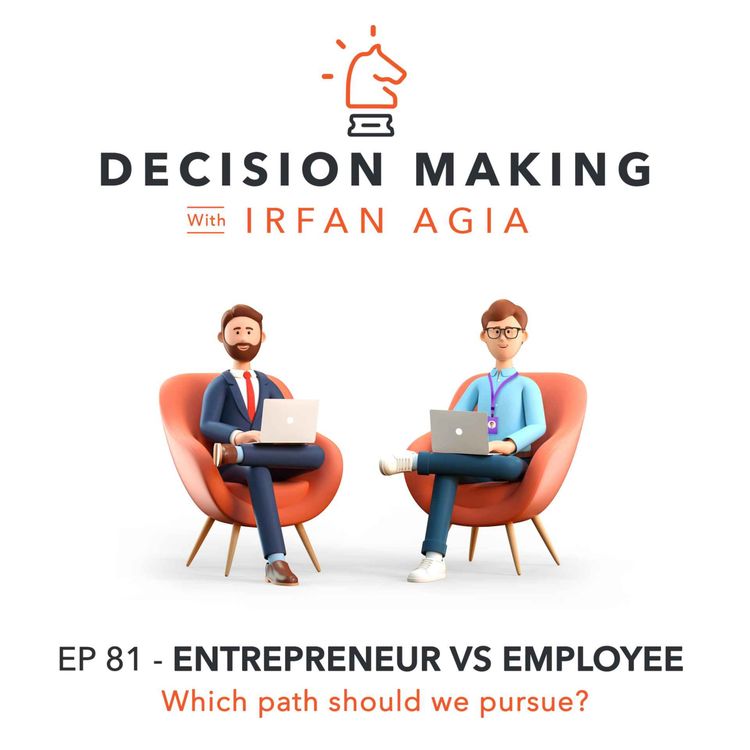 cover art for EP 81 : Entrepreneur vs Employee