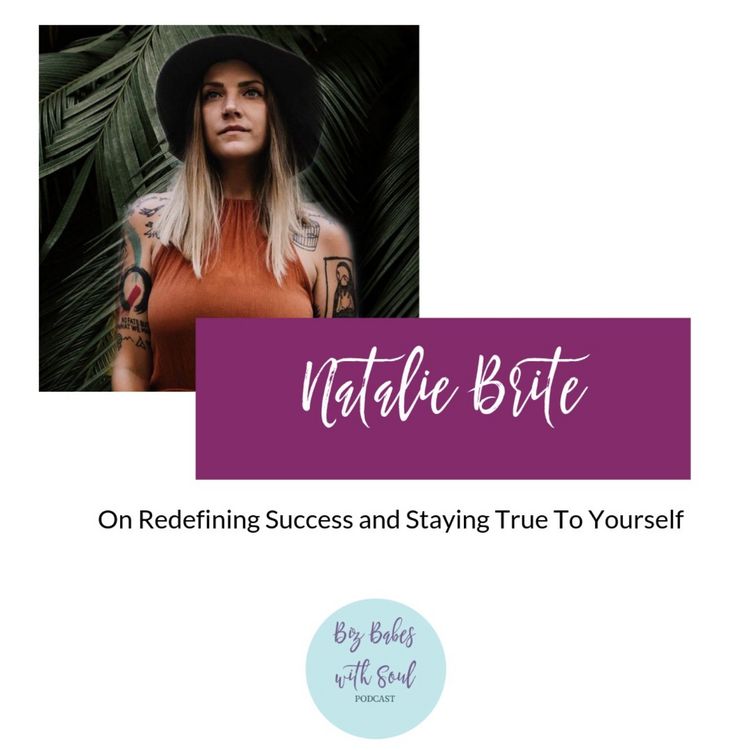 cover art for Natalie Brite: On Redefining Success and Staying True To Yourself