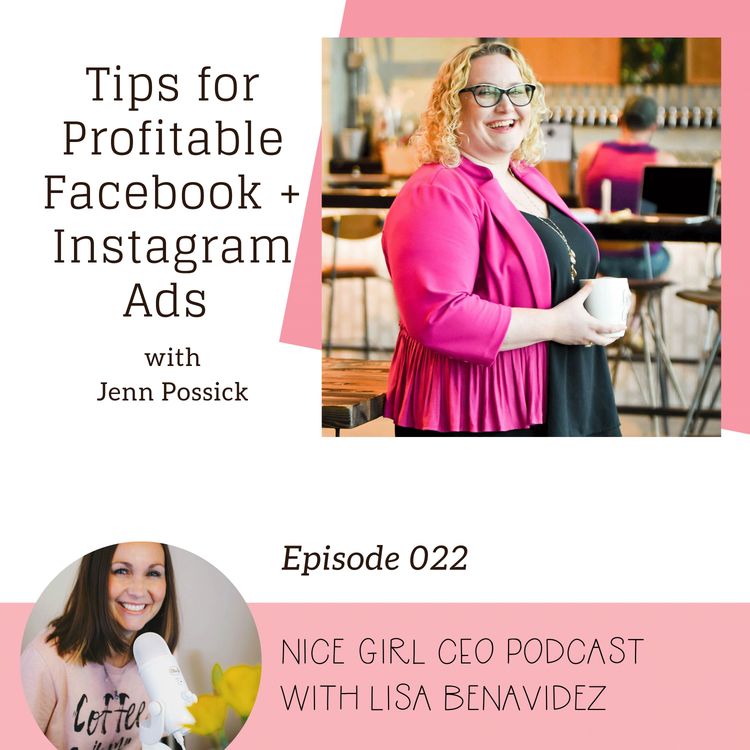 cover art for Tips for Profitable Facebook + Instagram Ads with Jenn Possick