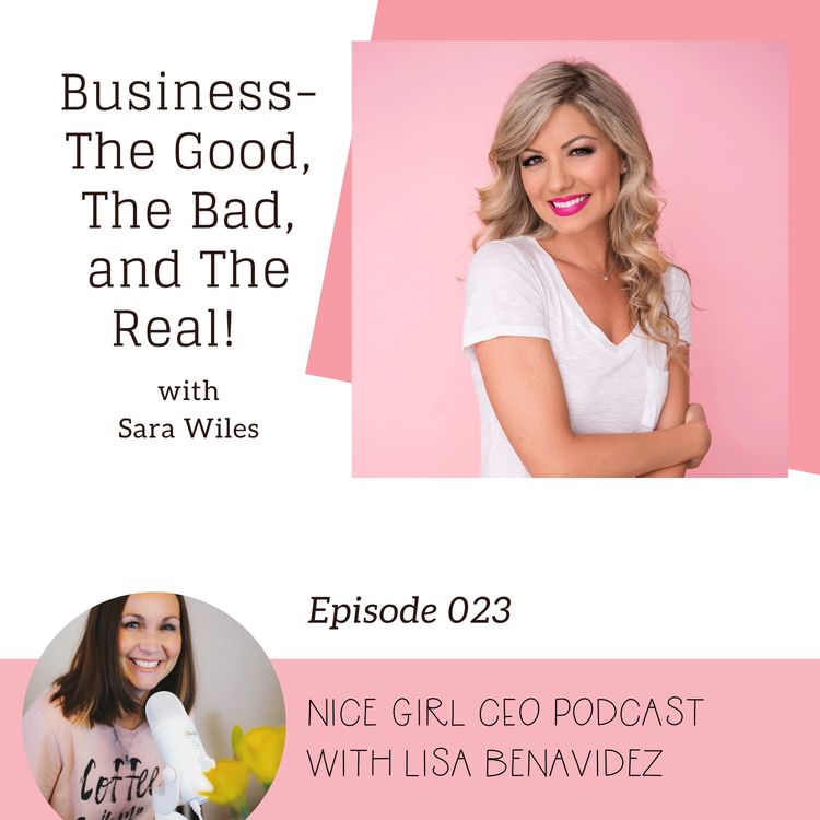 cover art for Business - The Good, The Bad, and The Real! With Sara Wiles