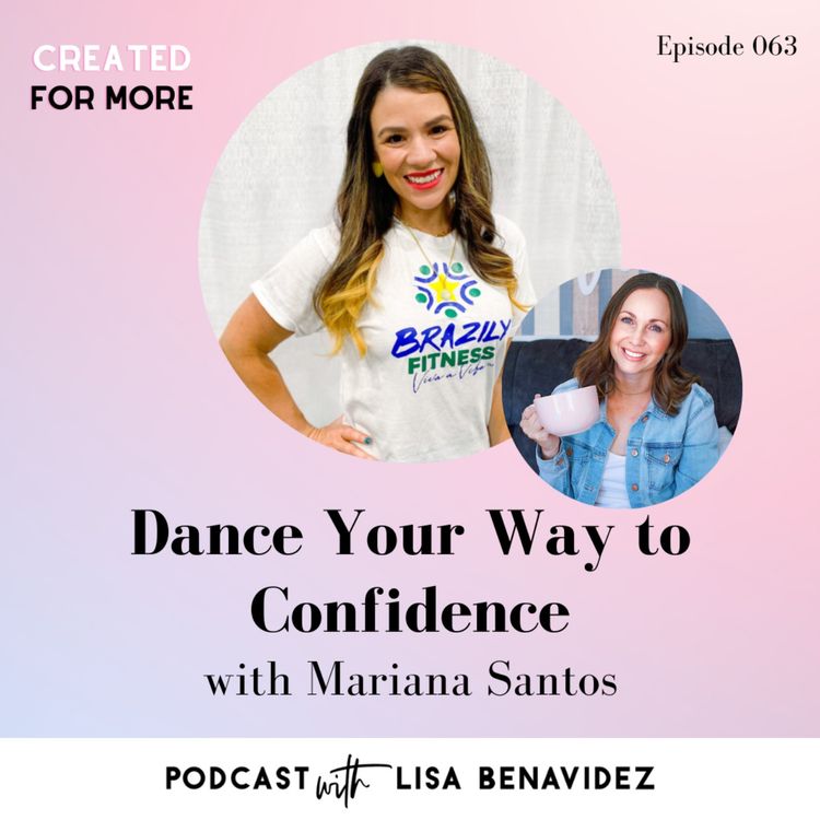 cover art for Dance Your Way To More Confidence with Mariana Santos