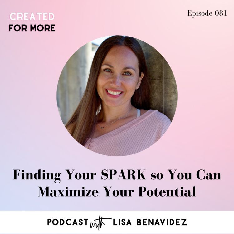 cover art for Finding Your SPARK so You Can Maximize Your Potential