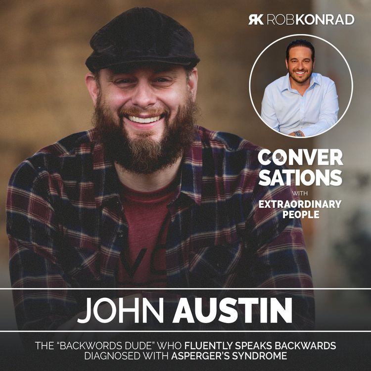 cover art for 009. The "Backwords Dude" - An Autist With A Unique Talent: John Austin
