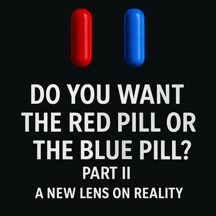 cover art for Do You Want The Red or Blue Pill Part II
