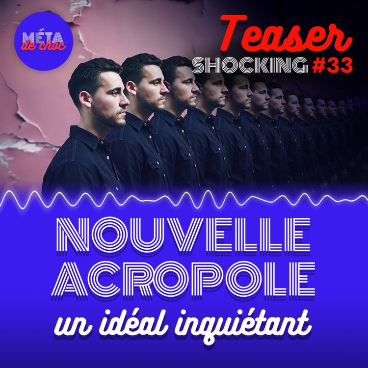 cover art for Nouvelle Acropole : un idéal inquiétant (Teaser), avec Elena Vlad — SHOCKING #33