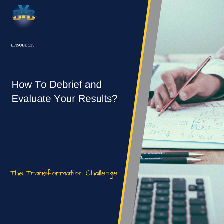 cover art for How To Debrief and Evaluate Your Results? - The Transformation Challenge