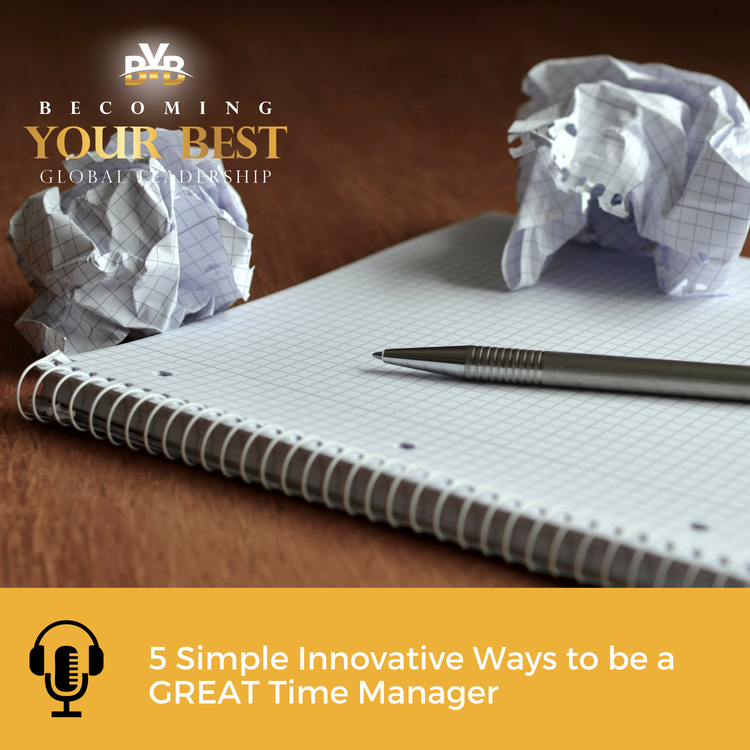 cover art for 5 Simple Innovative Ways to be a GREAT Time Manager