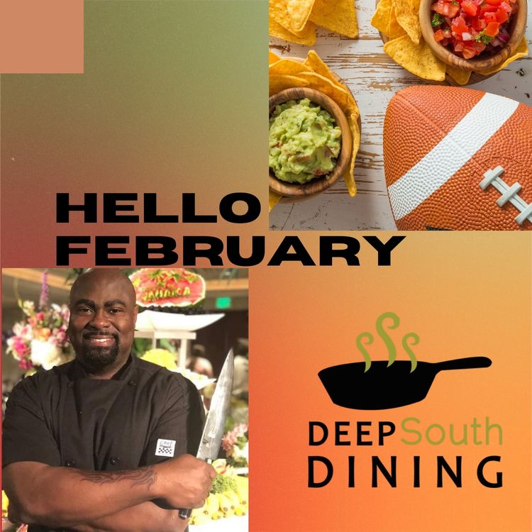cover art for Deep South Dining | Hello February w/ Chef Godfrey Morgan