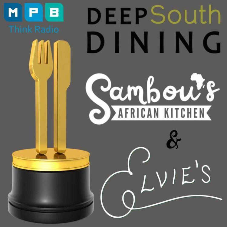 cover art for Deep South Dining | James Beard Foundation Award Mississippi Semi-Finalists