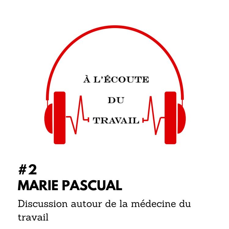 cover art for Marie Pascual - Le médecin du travail