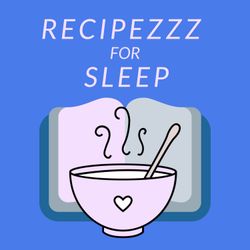 cover art for RecipeZZZ for Sleep 