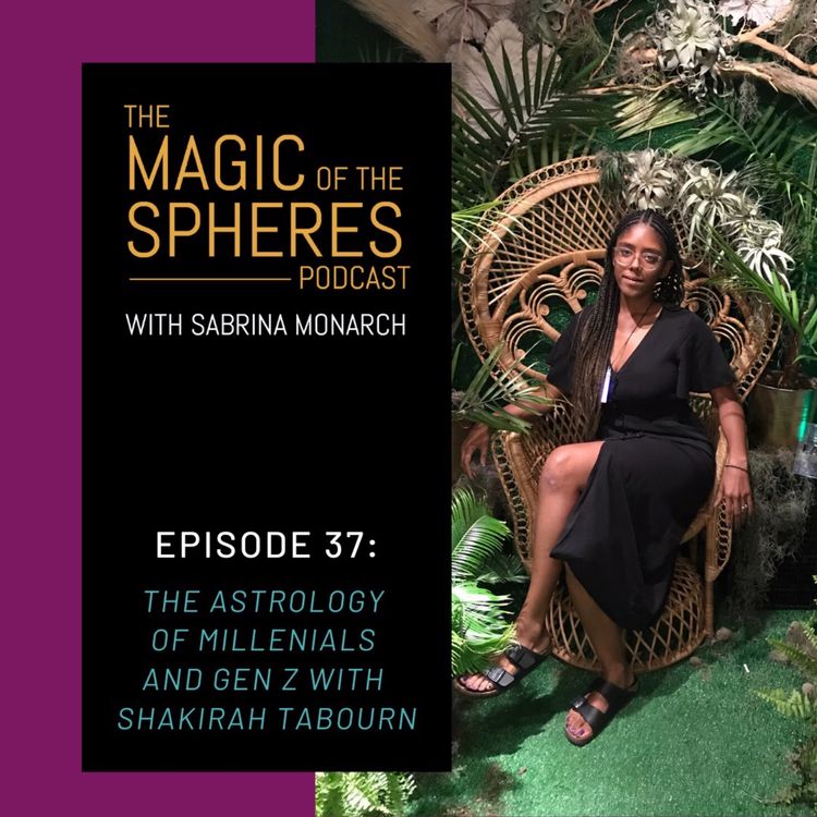 cover art for The Astrology of Millennials and Gen Z with Shakirah Tabourn