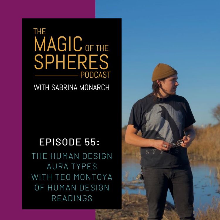 cover art for The Human Design Aura Types with Téo Montoya of Human Design Readings