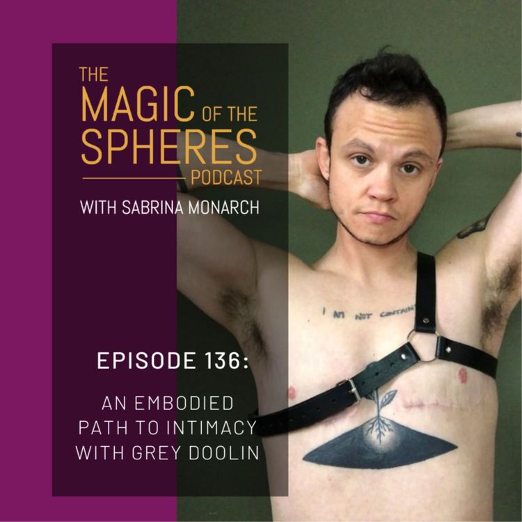 cover art for An Embodied Path to Intimacy with grey doolin