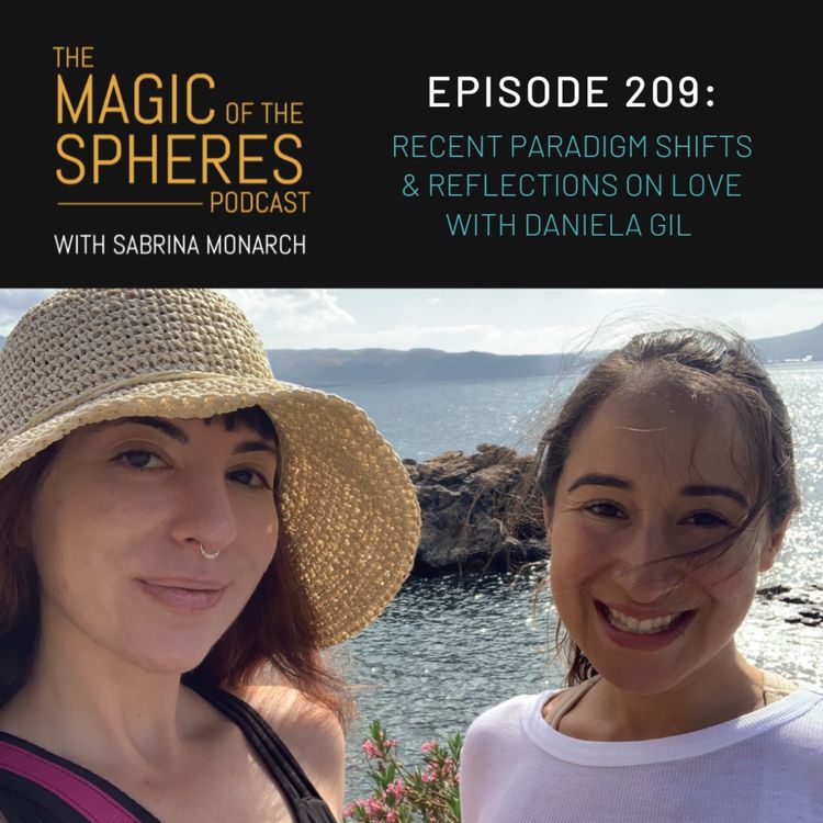 cover art for Recent Paradigm Shifts & Reflections on Love with Daniela Gil