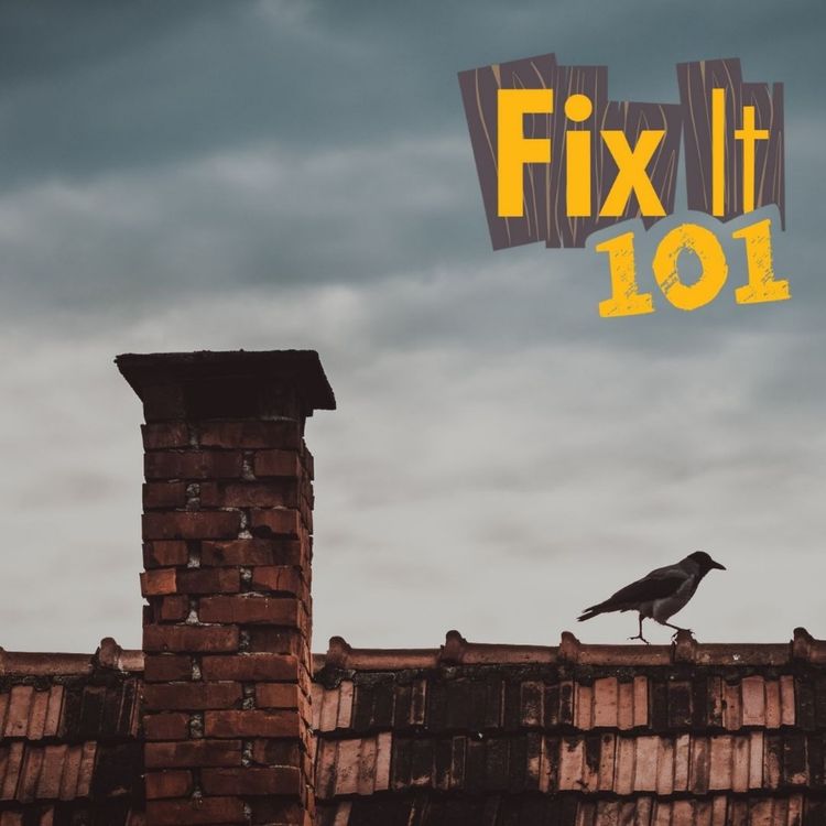 cover art for Fix It 101: Summer Chimney Check