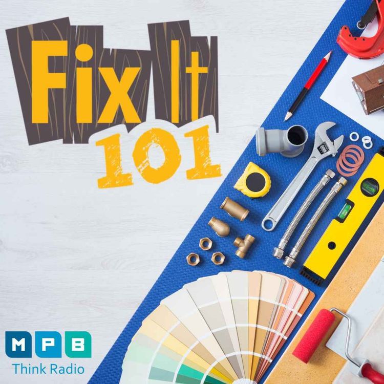 cover art for Fix It 101 | Home Improvement All-Call