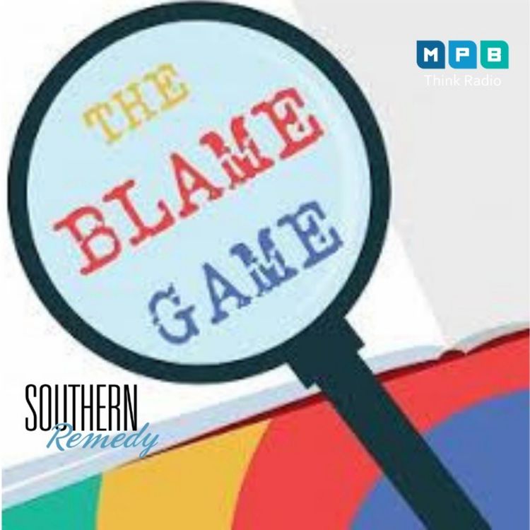 cover art for Southern Remedy Relatively Speaking | The Blame Game