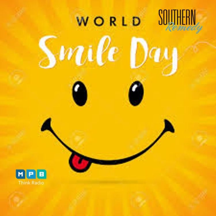 cover art for Southern Remedy | Relatively Speaking : World Smile Day
