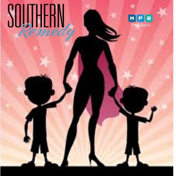 cover art for Southern Remedy Relatively Speaking | "Superwoman Syndrome"