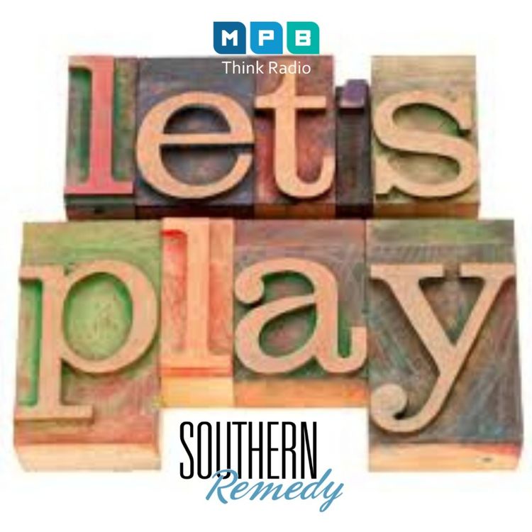 cover art for Southern Remedy Relatively Speaking | The Importance of Play