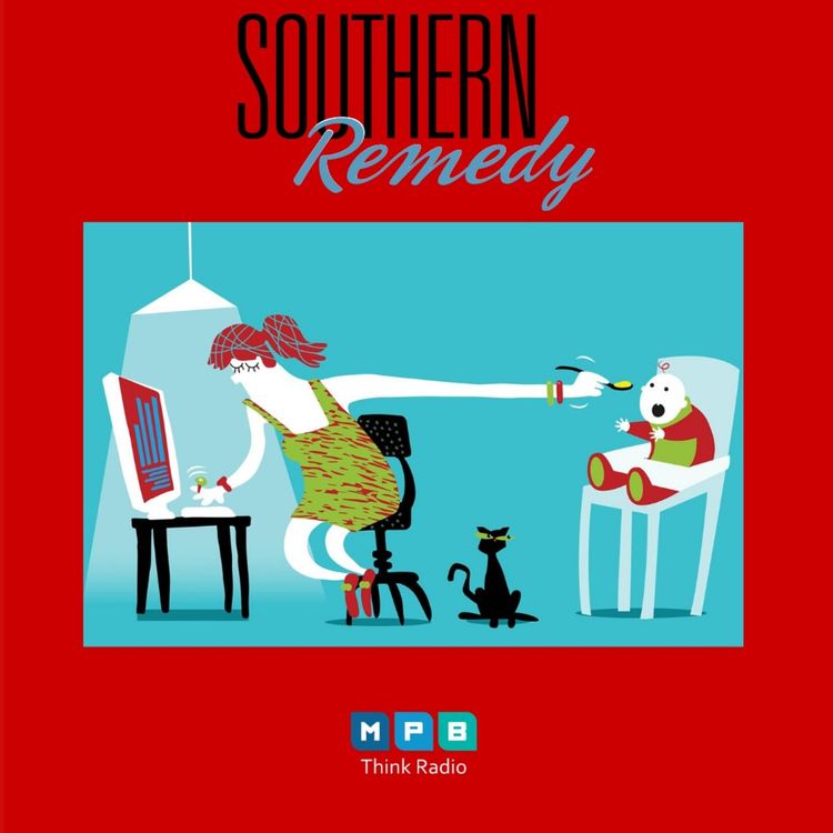 cover art for Southern Remedy Relatively Speaking | Protecting Your Family And Staying Sane During COVID-19 Part 2