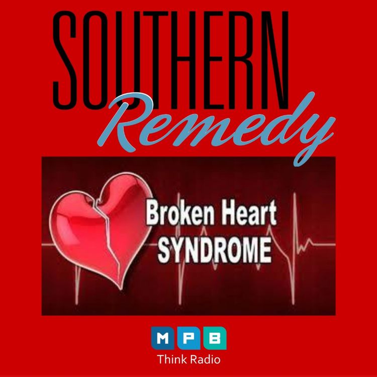 cover art for Southern Remedy Relatively Speaking | Broken Heart Syndrome