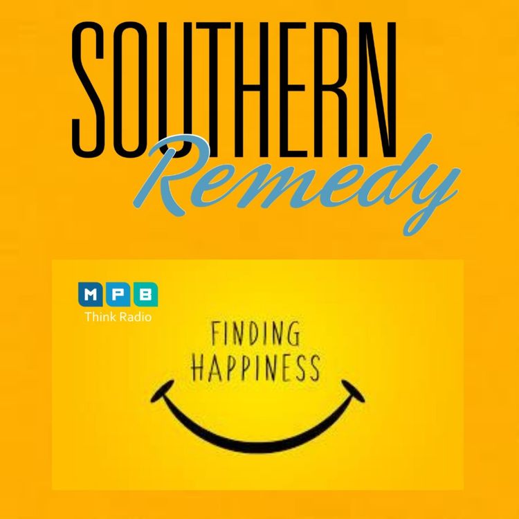 cover art for Southern Remedy Relatively Speaking | Happiness Happens Month