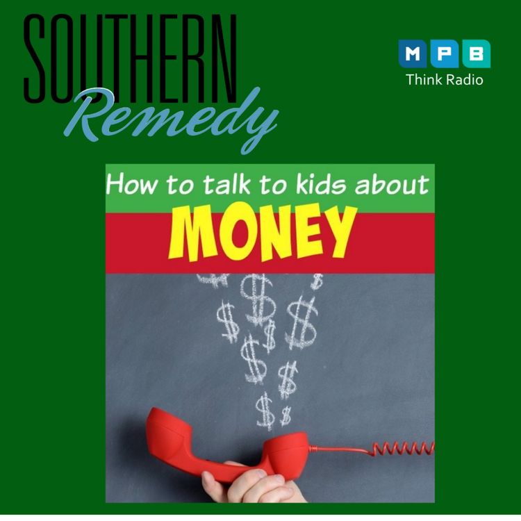 cover art for Southern Remedy Relatively Speaking | How To Talk to Your Kids About Money