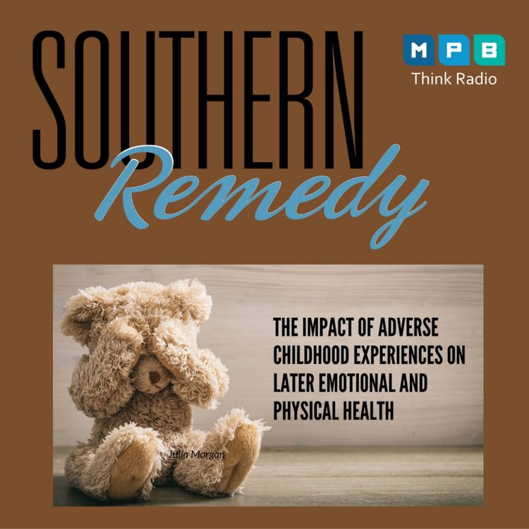 cover art for Southern Remedy Relatively Speaking | “Adverse Childhood Experiences and Children”
