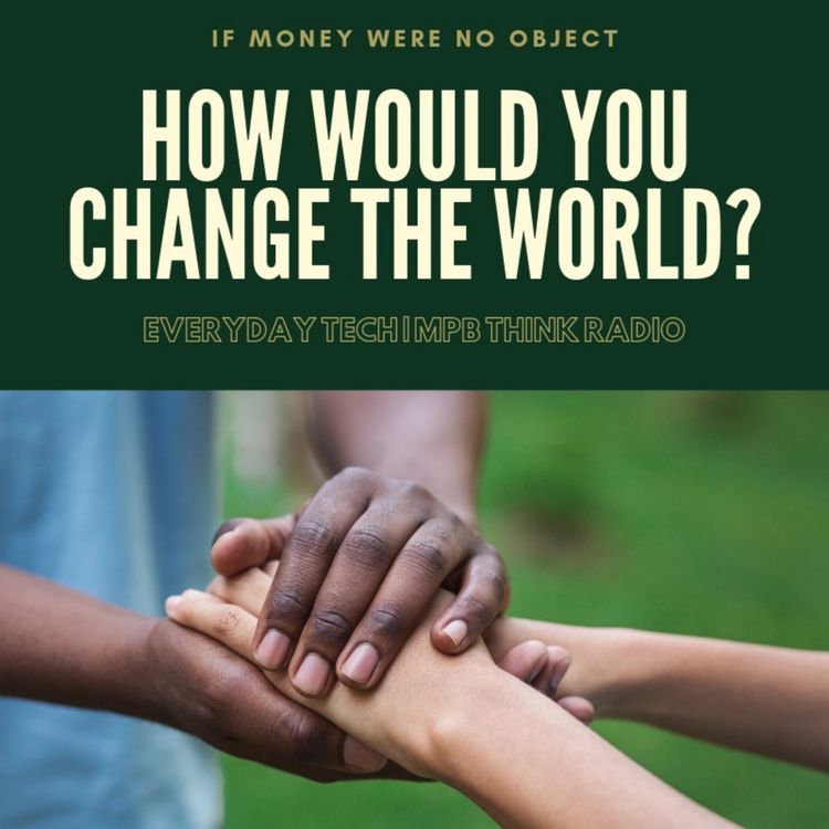 cover art for As a Multi-Billionaire, How Would You Change The World?