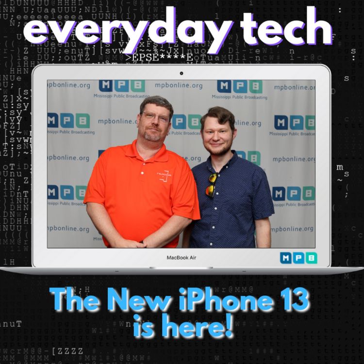 cover art for Everyday Tech - The New iPhone 13 is here!