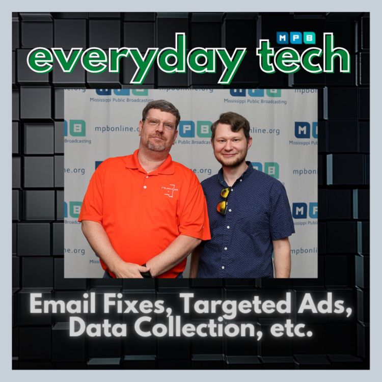 cover art for Everyday Tech - Zuck Bucks, Email Fixes, Targeted Ads, Data Collection, etc.
