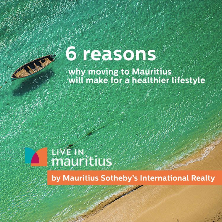 cover art for 6 Reasons why moving to Mauritius will make for a healthier lifestyle