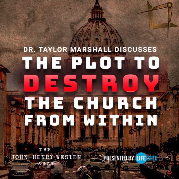 cover art for Taylor Marshall discusses the plot to destroy the church from within